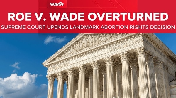 breaking us supreme court overturns roe v wade in historic ruling 01